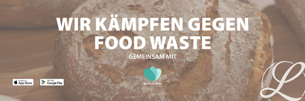 Wir kämpfen gegen food waste gemeinsam mit too good to go